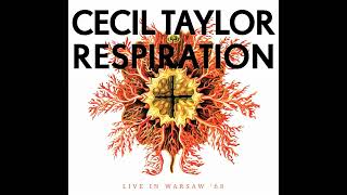 Cecil Taylor-Respiration (Full Album)