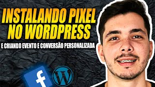 Como instalar pixel facebook wordpress RÁPIDO E FÁCIL