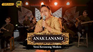 Anak Lanang - Ndarboygenk ( New Normal Keroncong Cover )