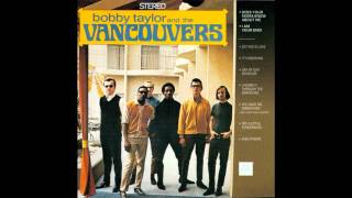 Bobby Taylor And The Vancouvers - I'm Your Man