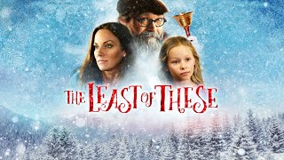 The Least Of These - Full Movie | Christmas Movies | Great! Hope