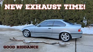 The E36 328i Finally gets a New Exhaust!