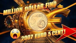 📢 Is This 2007 Euro 5 Cent Coin Worth a Fortune? Find Out Now! 💵