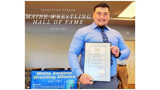 My Maine Wrestling Hall Of Fame induction speech 2022