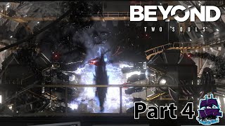 Beyond: Two Souls - Part 4 | The Condenser (Blind, Original Order)