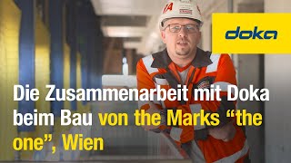 Die Zusammenarbeit mit Doka beim Bau von the Marks “the one”, Wien