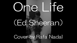 エドシーラン One Life ルーパー カバー (Ed Sheeran Looper Cover)