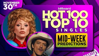 MID-WEEK PREDICTIONS | Billboard Hot 100, Top 10 Singles | November 30th, 2024