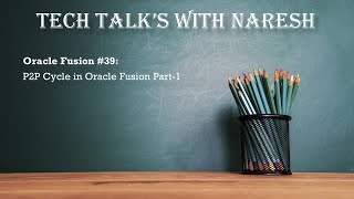 Oracle Fusion #39: P2P Cycle in Oracle Fusion Part-1