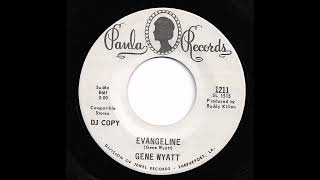 Gene Wyatt - Evangeline