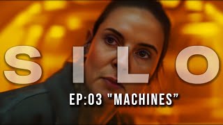 Silo | Episode #3 "Machines" [Full Episode Analysis]