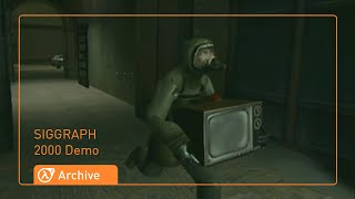 Half-Life 2 Anniversary Archive: SIGGRAPH 2000 Demo