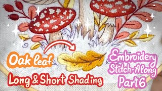 Oak Leaf 🍁 Long and Short Shading Tutorial for Beginners 🍄 Amanita Mushrooms Stitch-Along 🪡 Part 6