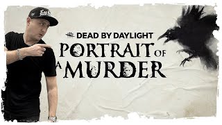 PORTRAIT OF A MURDER | ГЛАВА 22 | DEAD BY DAYLIGHT