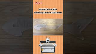 China 1325 cnc router with CCD camera oscillating knife cutting machine for acrylic mdf foam leather