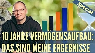 10 Jahre eigenständiger Vermögensaufbau: Diese zehn Punkte habe ich mitgenommen