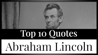 Top 10 Quotes Abraham Lincoln | Assassinated President