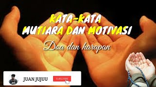 KATA KATA DOA DAN HARAPAN story WA paling top yang kalian cari 👍