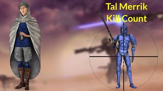 Star Wars Tal Merrik Kill Count