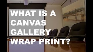 Ottawa Canvas Gallery Wrap - Digital Prints: Production Details to Final Wall Display