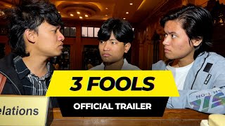 3 Fools Official Trailer | Prasanna Lama