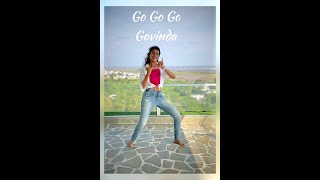 Go Govinda Dance Cover | Janmashtami | Freestyle Bollywood | Nishkruti