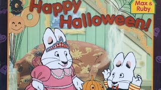 Max And Ruby, Happy Halloween! (Max And Ruby Story Book Read Aloud) Kids Halloween books