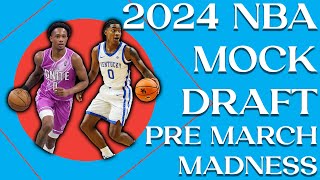 Pre-March Madness 2024 NBA Mock Draft