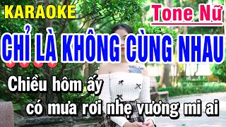 Karaoke Chỉ Là Không Cùng Nhau Nhạc Sống Tone Nữ | Beat Yến Như