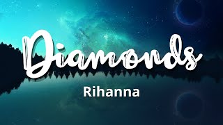 Rihanna - Diamonds