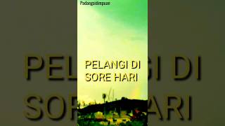 Padangsidimpuan || pelangi di sore hari#shorts #padangsidimpuan