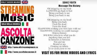 Sonic Youth - Massage The History (Lyrics / Testo)