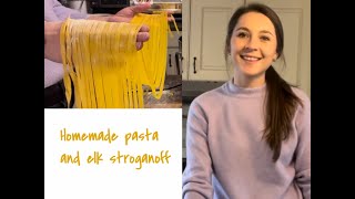 What's For Dinner | Homemade Pasta and Elk Stroganoff