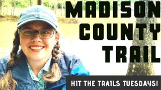 HIT THE TRAILS Tuesday! Madison County Trail - Green Mountain, Alabama