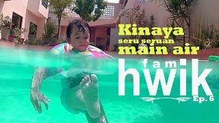 Nyobain action cam Kinaya Seru-seruan Main Air  : HWIK-Fam Ep. 6