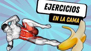 9 Ejercicios para hacer en la CAMA que te harán RENDIR Mejor