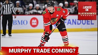 Should The Chicago Blackhawks Trade Connor Murphy? + Defensive Pairings Of The Future