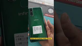 Infinix S5 Pro(X660) Folder/Display/Combo Change #youtube #viral #shorts_video #trending #ytshorts