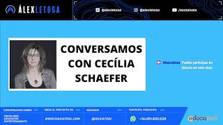 67. Conversamos sobre EDUCACIÓN con CECÍLIA SCHAEFER. ¿Cómo educamos a nuestros hijos?