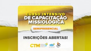 INSCRIÇÕES ABERTAS | SEMIPRESENCIAL - CURSO INTENSIVO DE CAPACITAÇÃO MISSIOLÓGICA