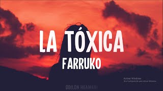 Farruko - LA TOXICA (Letra/Lyrics)