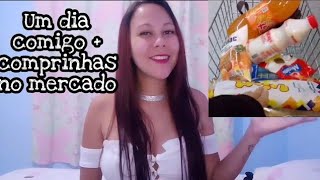 VLOG UM DIA COMIGO + COMPRINHAS