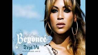 Beyonce -- Deja Vu Feat Jay-Z