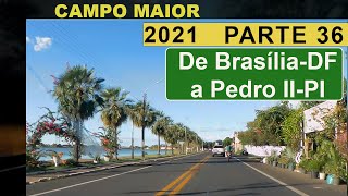 36 - Viagem Brasília x Pedro II - PI 2021- Campo Maior BR 343