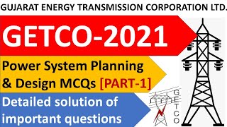 GETCO 2021 || [PART-1] Power System Planning & Design Important MCQs || GETCO Electrical JE