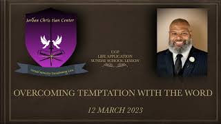 UPG  _ OVERCOMING TEMPTATION WITH THE WORD - 12 MARCH 23