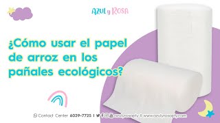 ¿Cómo usar el papel de arroz en los pañales ecológicos?