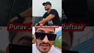 Purav Jha Roast Raftaar 😂 #raftaar #puravjha