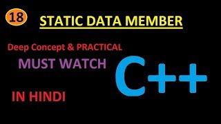 STATIC DATA MEMBER DEEP CONCEPT WITH PRACTICAL [IN HINDI]