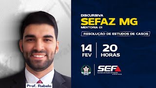 SEFAZ MG - MENTORIA 01 - Discursivas Direito Tributário e Legislação Tributária